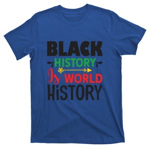 Black History Is World History For Black History Month Gift African Pride T-Shirt