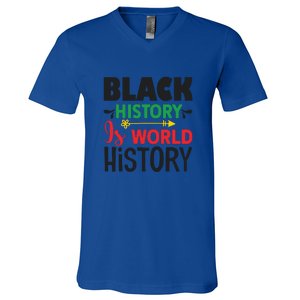 Black History Is World History For Black History Month Gift African Pride V-Neck T-Shirt