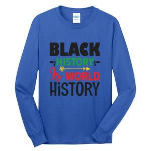 Black History Is World History For Black History Month Gift African Pride Tall Long Sleeve T-Shirt