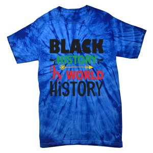 Black History Is World History For Black History Month Gift African Pride Tie-Dye T-Shirt