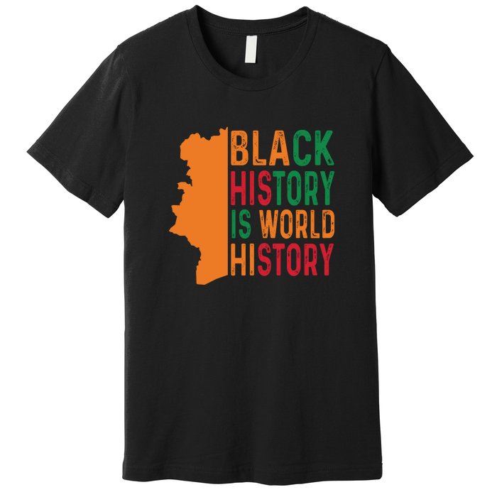 Black History Is American History African American Gifts Premium T-Shirt