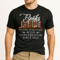 Books Helping Introverts Avoid Conversation Since 1454 Performance Shirt