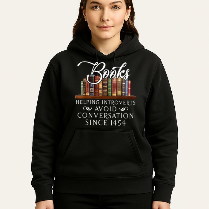 Books Helping Introverts Avoid Conversation Since 1454 Hoodie