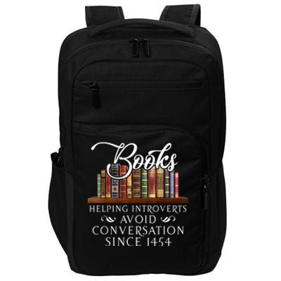 Books Helping Introverts Avoid Conversation Since 1454 Impact Tech Backpack