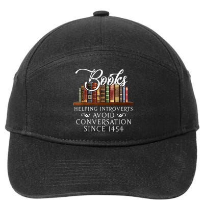 Books Helping Introverts Avoid Conversation Since 1454 7-Panel Snapback Hat