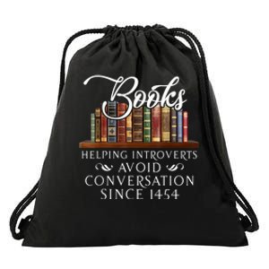 Books Helping Introverts Avoid Conversation Since 1454 Drawstring Bag