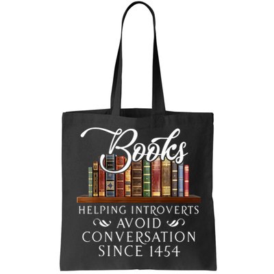 Books Helping Introverts Avoid Conversation Since 1454 Bag
