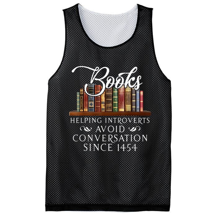 Books Helping Introverts Avoid Conversation Since 1454 Mesh Reversible Basketball Jersey Tank