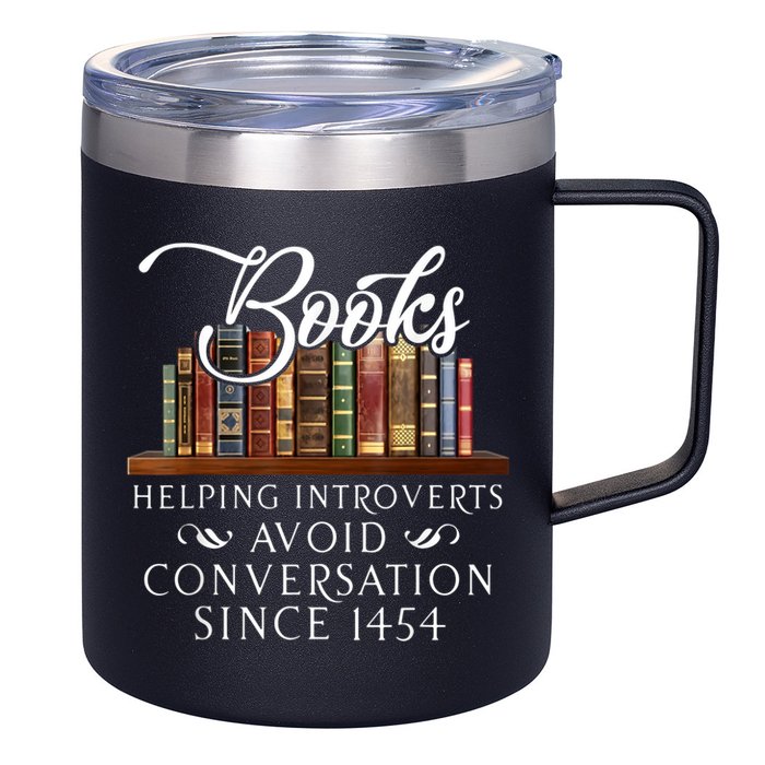 Books Helping Introverts Avoid Conversation Since 1454 12oz Stainless Steel Coffee Mug