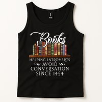 Books Helping Introverts Avoid Conversation Since 1454 Tank Top