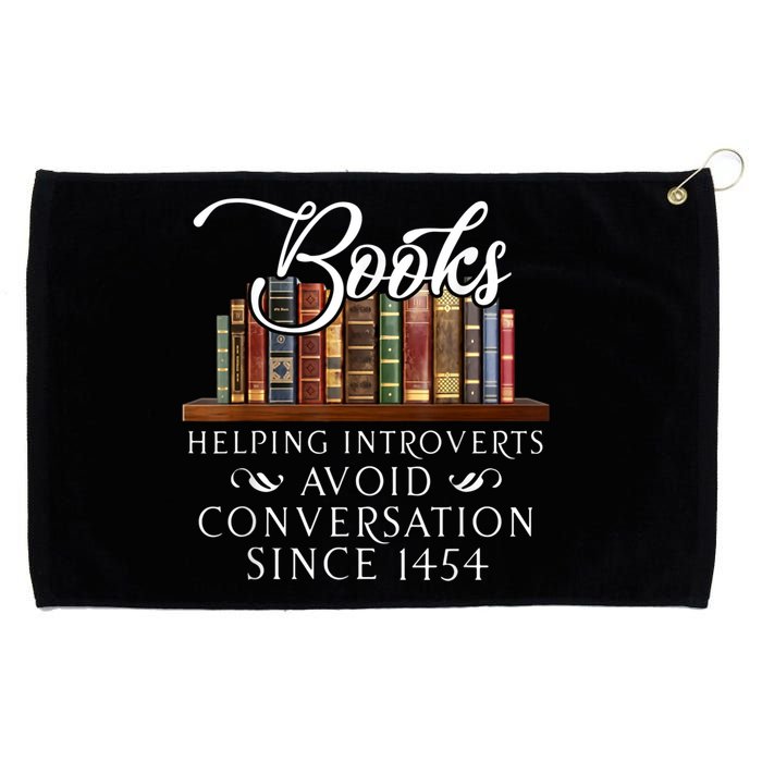 Books Helping Introverts Avoid Conversation Since 1454 Grommeted Golf Towel