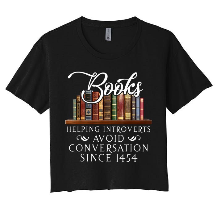 Books Helping Introverts Avoid Conversation Since 1454 Crop Top