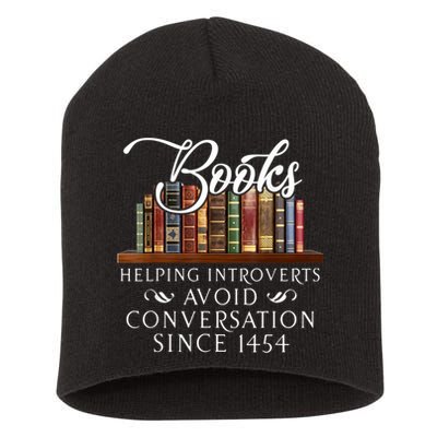Books Helping Introverts Avoid Conversation Since 1454 Short Acrylic Beanie