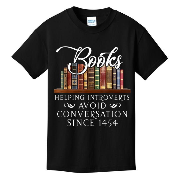 Books Helping Introverts Avoid Conversation Since 1454 Kids T-Shirt