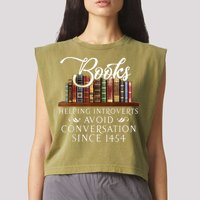 Books Helping Introverts Avoid Conversation Since 1454 Garment-Dyed Women's Muscle Tee