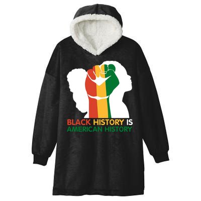 Black History Is American History Pride Fist Hooded Wearable Blanket