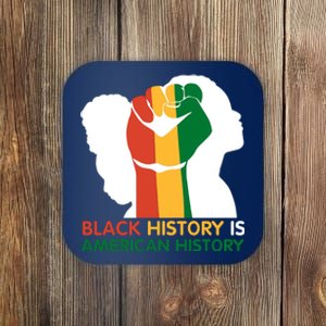 Black History Is American History Pride Fist Coaster