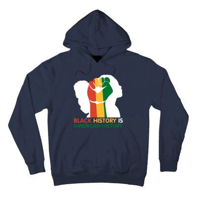 Black History Is American History Pride Fist Tall Hoodie