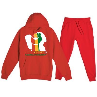 Black History Is American History Pride Fist Premium Hooded Sweatsuit Set