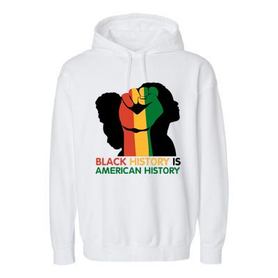 Black History Is American History Pride Fist Garment-Dyed Fleece Hoodie