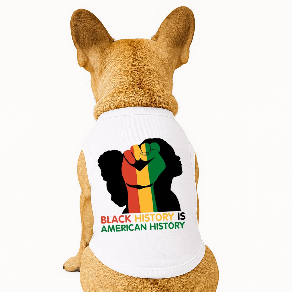 Black History Is American History Pride Fist Doggie Tank
