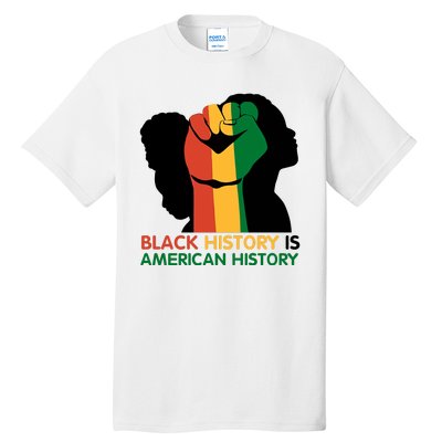 Black History Is American History Pride Fist Tall T-Shirt