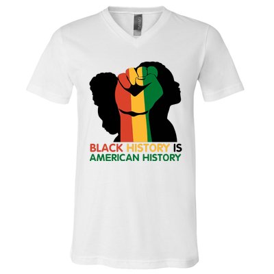 Black History Is American History Pride Fist V-Neck T-Shirt