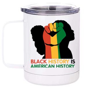 Black History Is American History Pride Fist 12 oz Stainless Steel Tumbler Cup