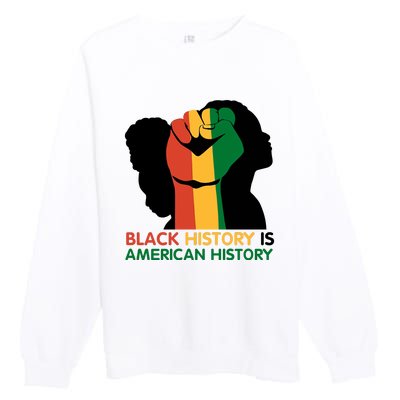 Black History Is American History Pride Fist Premium Crewneck Sweatshirt