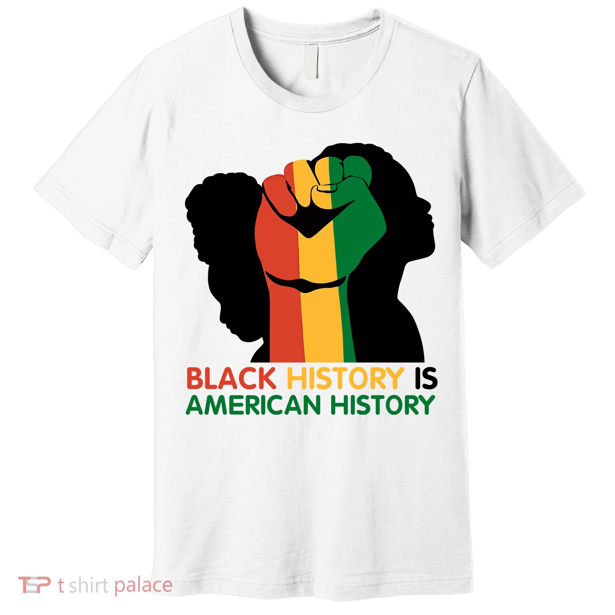 Black History Is American History Pride Fist Premium T-Shirt