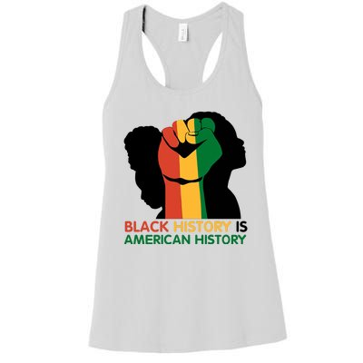 Black History Is American History Pride Fist Women's Racerback Tank