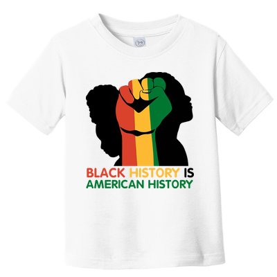 Black History Is American History Pride Fist Toddler T-Shirt