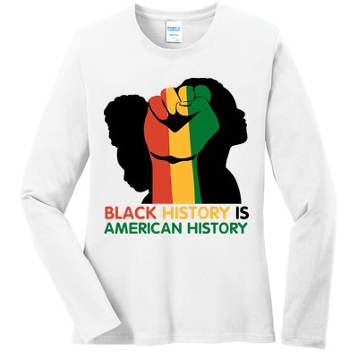 Black History Is American History Pride Fist Ladies Long Sleeve Shirt
