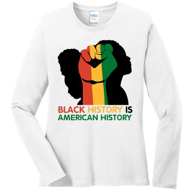 Black History Is American History Pride Fist Ladies Long Sleeve Shirt