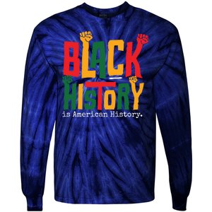 Black History Is American History Tie-Dye Long Sleeve Shirt