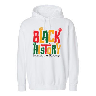 Black History Is American History Garment-Dyed Fleece Hoodie