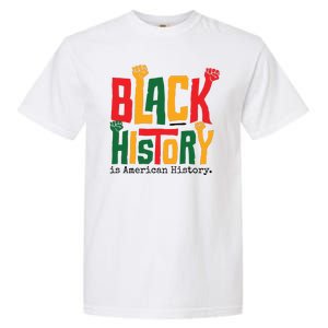 Black History Is American History Garment-Dyed Heavyweight T-Shirt