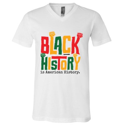 Black History Is American History V-Neck T-Shirt
