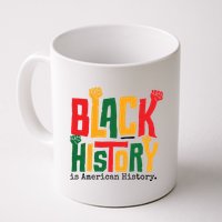 Black History Is American History Mug