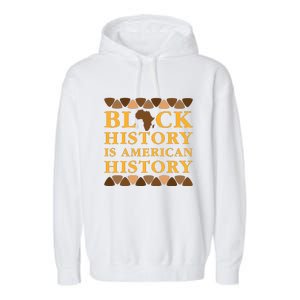 Black History Is American History Garment-Dyed Fleece Hoodie