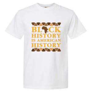 Black History Is American History Garment-Dyed Heavyweight T-Shirt