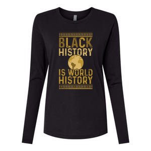 Black History Is World History Black History Month Womens Cotton Relaxed Long Sleeve T-Shirt