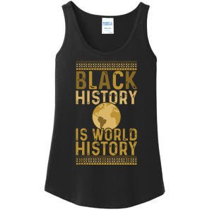 Black History Is World History Black History Month Ladies Essential Tank