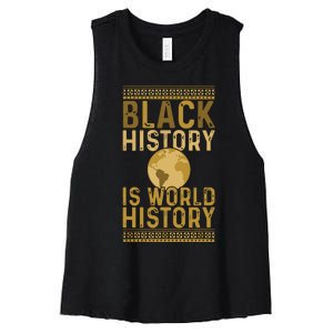 Black History Is World History Black History Month Women's Racerback Cropped Tank