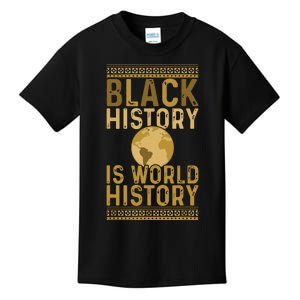 Black History Is World History Black History Month Kids T-Shirt