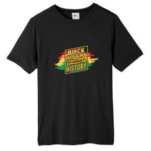 Black History Is American History African American Melanin Tall Fusion ChromaSoft Performance T-Shirt