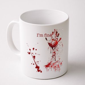 Bloody Halloween Im Fine Coffee Mug