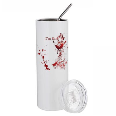 Bloody Halloween Im Fine Stainless Steel Tumbler