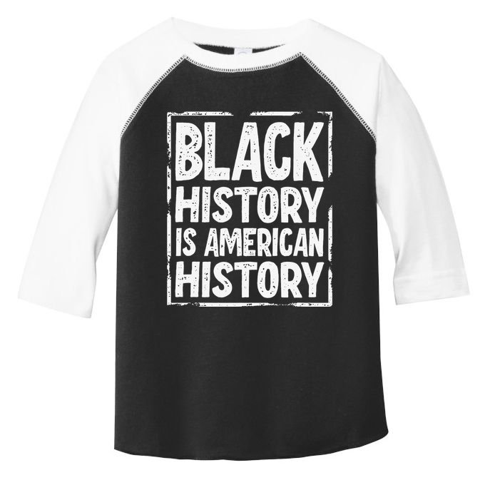 Black History Is American History Toddler Fine Jersey T-Shirt