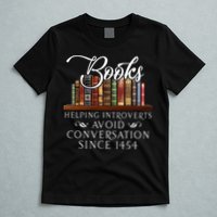 Books Helping Introverts Avoid Conversation T-Shirt